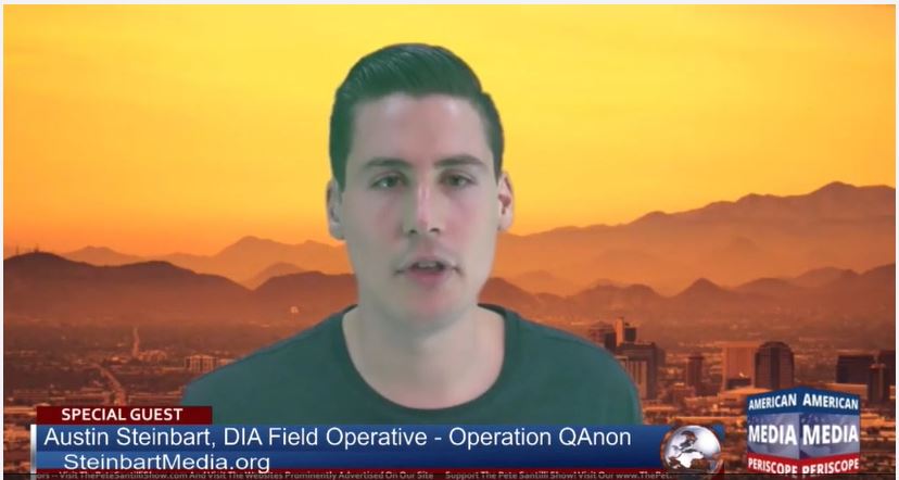 “Austin Steinbart DIA Field Operative – Operation QAnon” Speaks Out; Interview