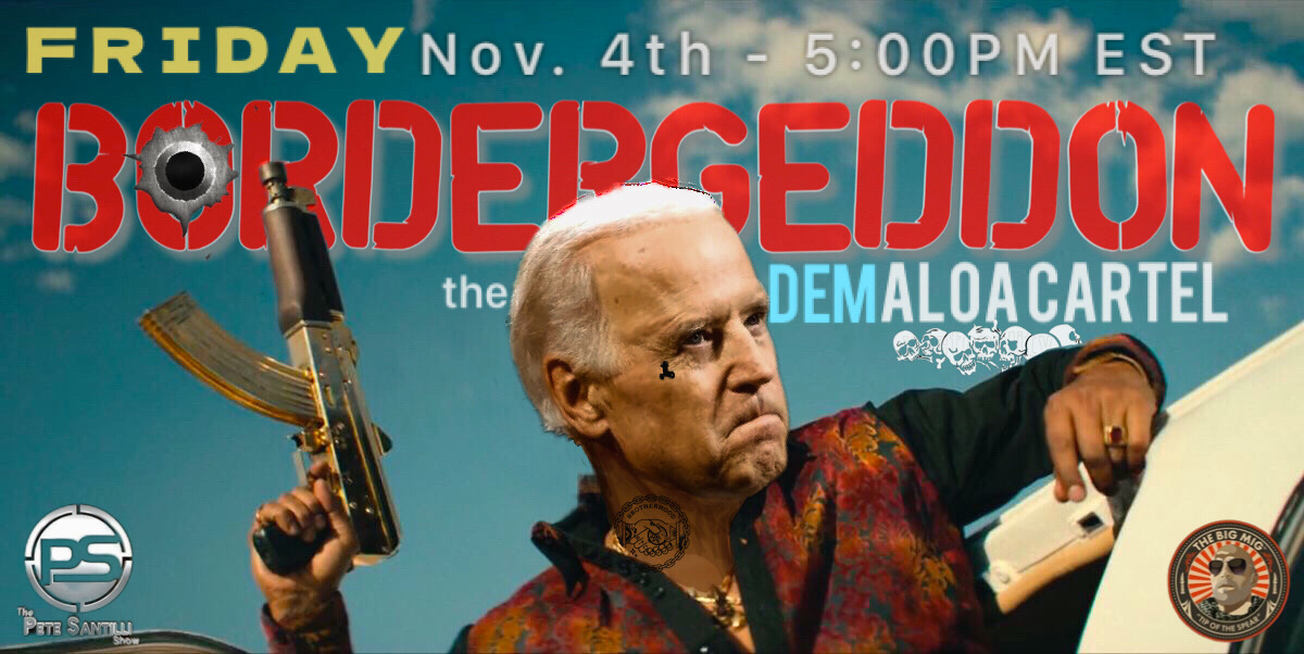 BORDERGEDDON ! Biden-Harris Demaloa Cartel Killing Americans As Fentanyl Pours Over The Border