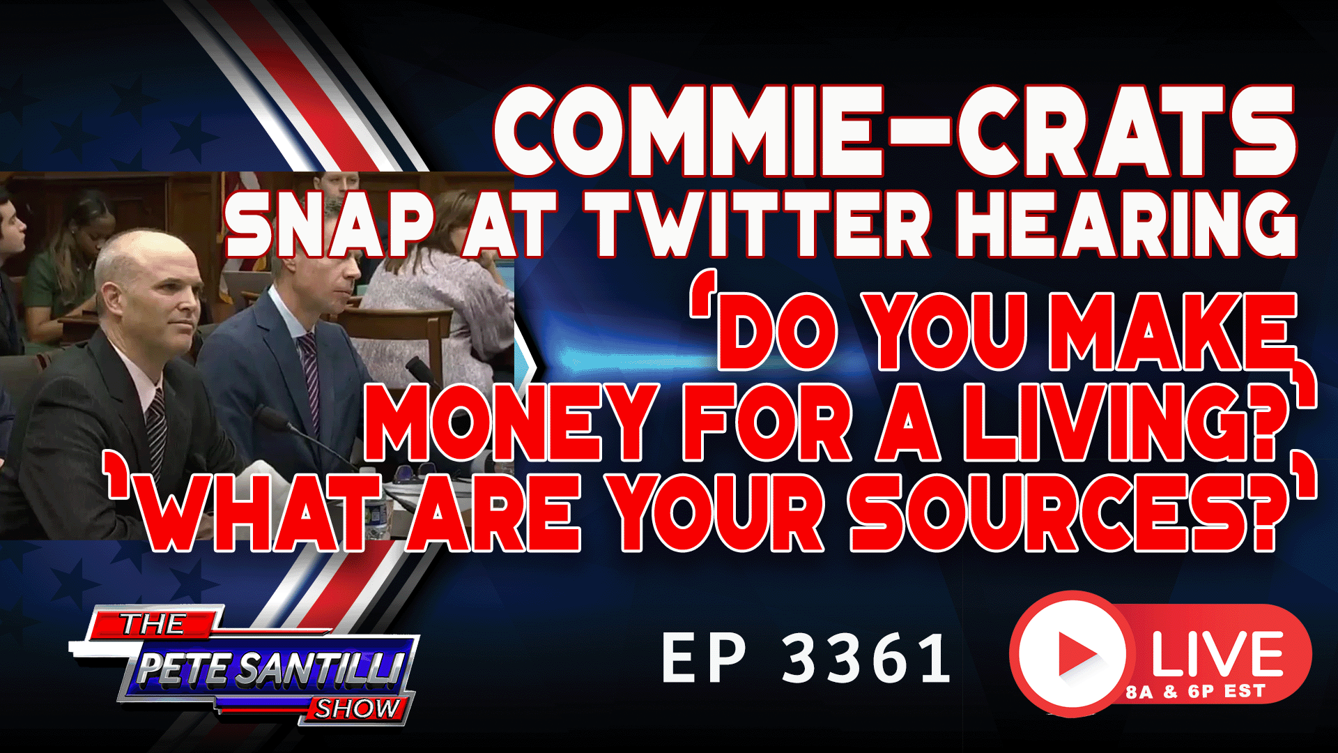 COMMIE-CRATS SNAP AT TWITTER HEARING: ‘WHO ARE YOUR SOURCES?’ | EP 3361-8AM