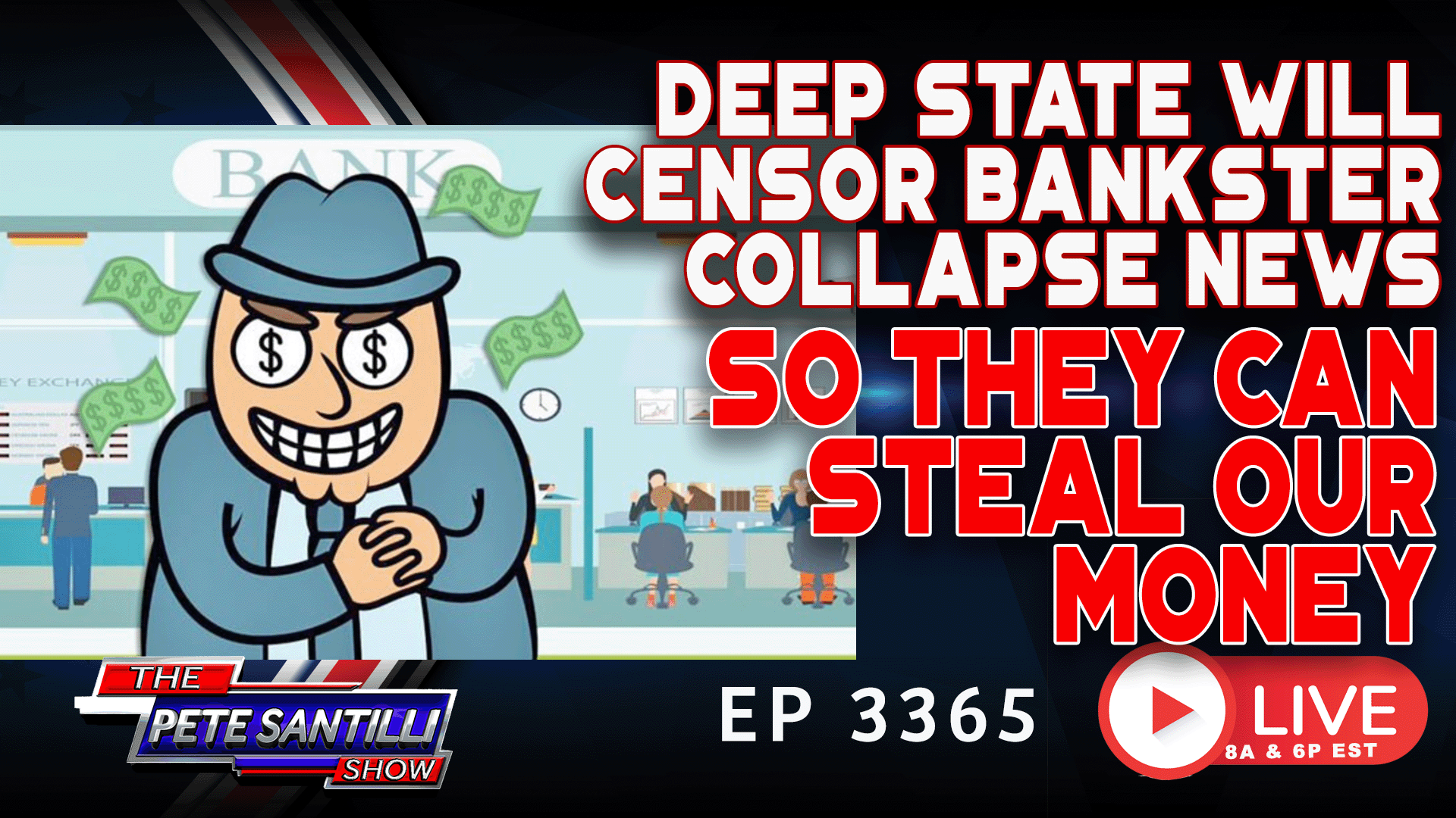 Deep State Wants To Censor Truth About Bank Collapse So They Can Steal Your Money | EP 3365-8AM