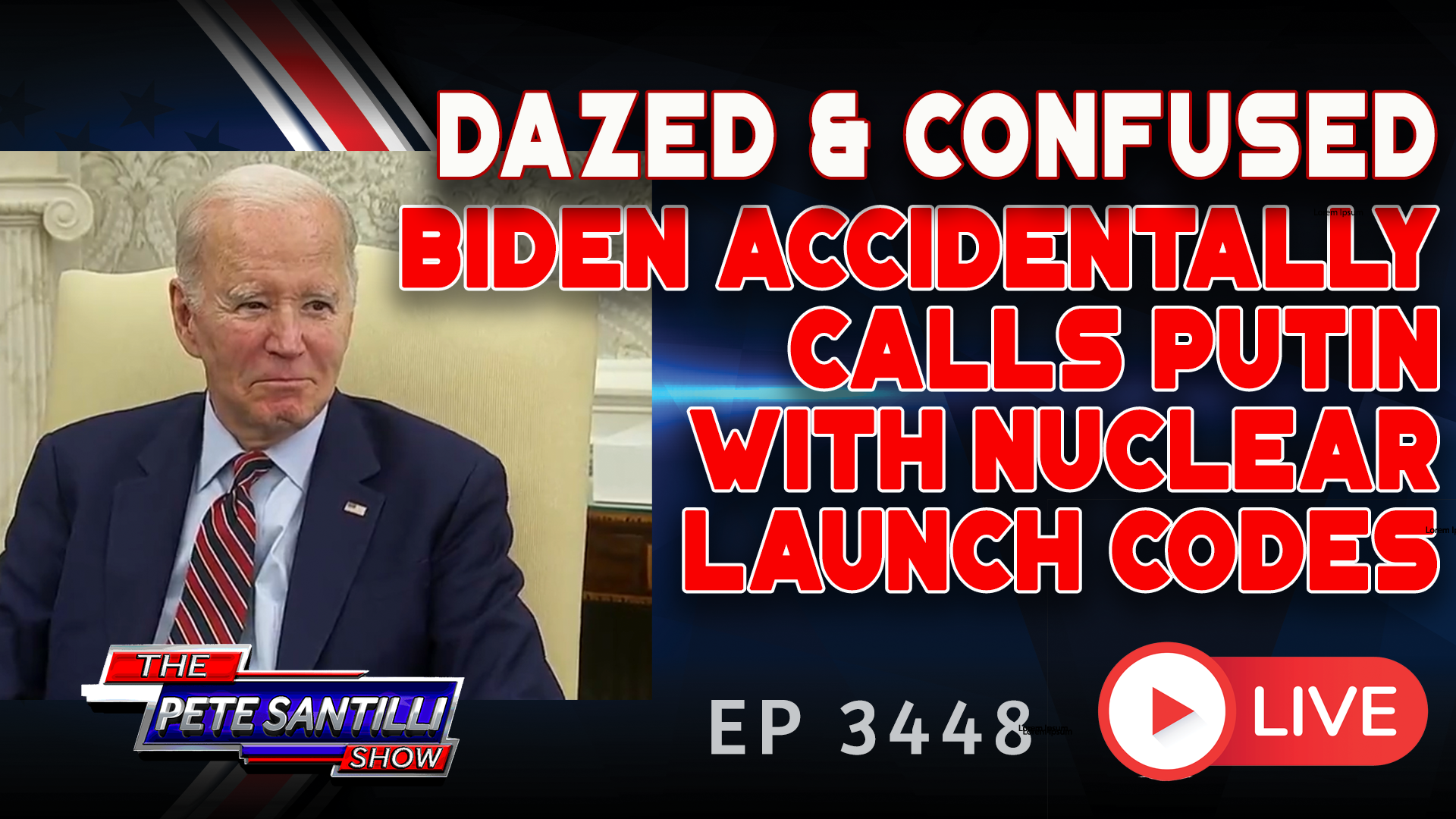 DAZED AND CONFUSED: Biden Accidentally Calls Putin With Nuclear Launch Codes | EP 3448 – 10AM